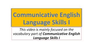 COMMUNICATIVE ENGLISH SKILL I VOCABULARY PART two [upl. by Haerdna209]