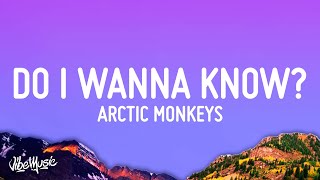 Arctic Monkeys  Do I Wanna Know Lyrics [upl. by Loyce]