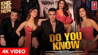 Do You Know Song  Khel Kehl Mein  Akshay Kumar  Vaani Kapoor  Diljit Dosanjh [upl. by Purvis]