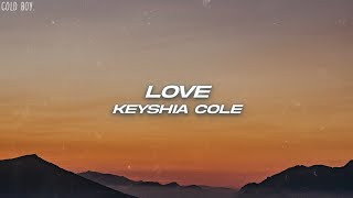 Keyshia Cole  Love Lyrics [upl. by Whang213]