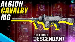 BEST Albion Cavalry MG Weapon Build Guide in The First Descendant [upl. by Ayekim894]