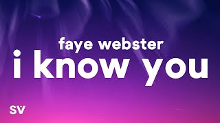 Faye Webster  I Know You Lyrics [upl. by Nowad]