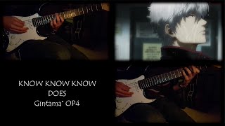 Gintama° 2015 OP4  KNOW KNOW KNOW Guitar Cover [upl. by Gonsalve]