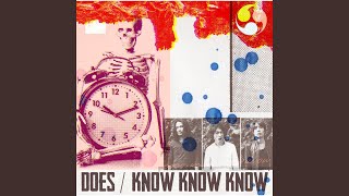 KNOW KNOW KNOW [upl. by Adikram]