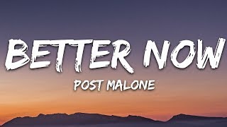 Post Malone  Better Now Lyrics [upl. by Yllrebmik]