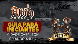 Albion Online GUIA PARA INICIANTE  Caerleon e Como criar ilha 6 [upl. by Ymot219]